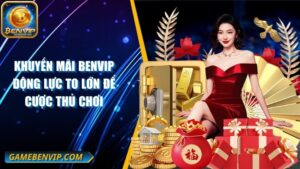 Tổng Hợp Cách Chương Trình Khuyến Mãi Benvip Bùng Nổ